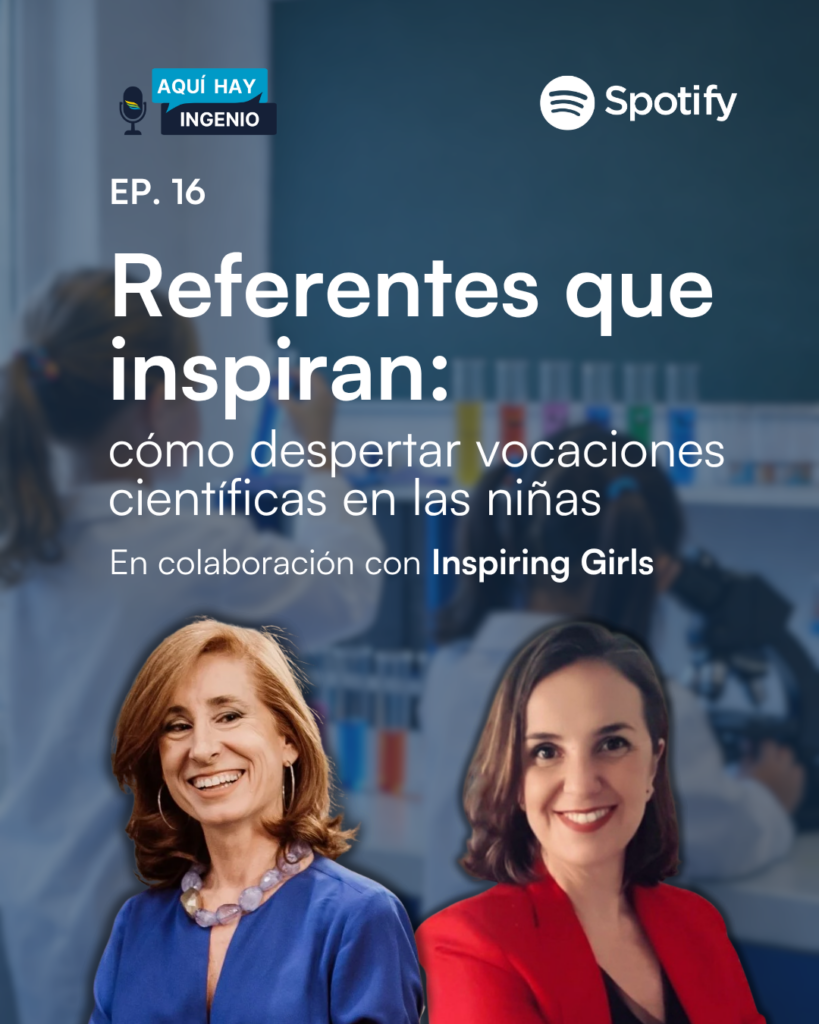 Referentes que inspiran: cómo despertar vocaciones científicas en las niñas - Inpiring Girls